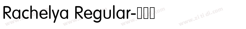 Rachelya Regular字体转换